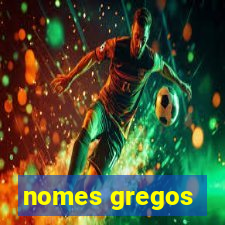 nomes gregos